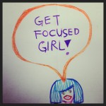 get focused